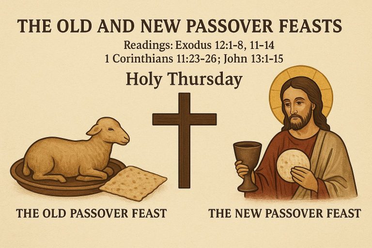 THE OLD AND NEW PASSOVER FEASTS